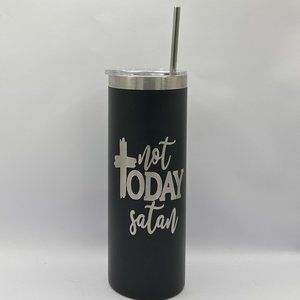 Not today Satan black engraved 20 ounce skinny tumbler, Christian, faith gift